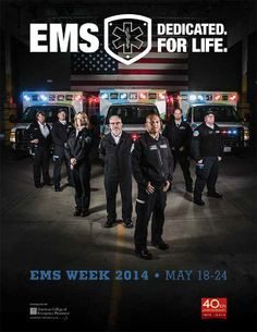 ... throughout our nation, Happy EMS Week and THANK YOU for all you do