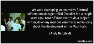 We were developing an innovative Personal Information Manager called ...