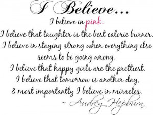 ... the rest of the quote everyone should believe in pink don t you think