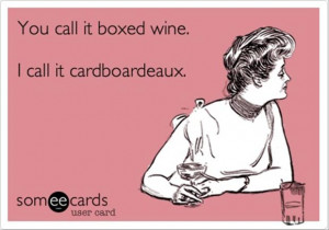 carboard box of wine, funny quotes