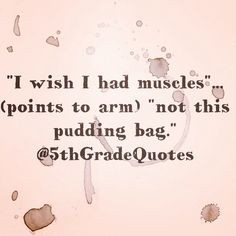 5th Grade Quotes #muscles