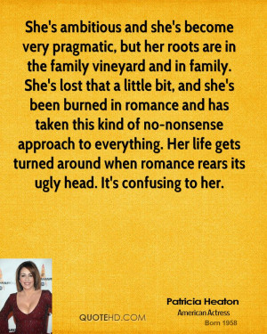 She's ambitious and she's become very pragmatic, but her roots are in ...