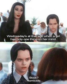 Was The Hero Young Girls Needed Family Values, Wednesday Adams Quotes ...