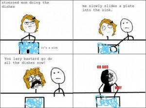 Le Mom Y U No Wash Dishes!