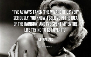 quote-Judy-Garland-ive-always-taken-the-wizard-of-oz-15838.png