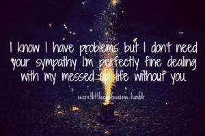 Sympathy, quotes, sayings, my life