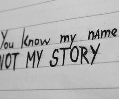You Know My Name Not My Story