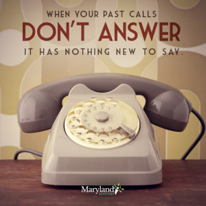 When Your Past Calls, Don’t Answer – Addiction Recovery ...