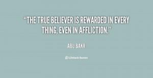 The true believer is rewarded in every thing, even in affliction ...