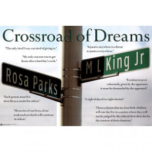 Crossroad of Dreams Rosa Parks Martin Luther King Jr Quotes ...