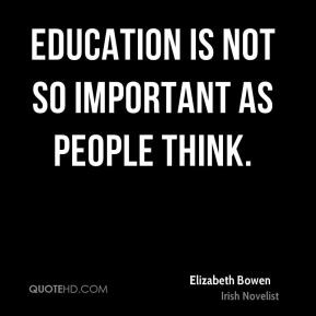 Education is not so important as people think.