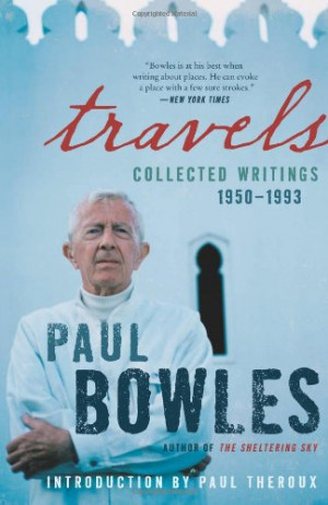 Paul Bowles Quotes