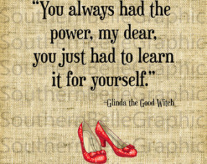 always had the power//Wizard of Oz Art//Dorothy//Glinda the Good Witch ...