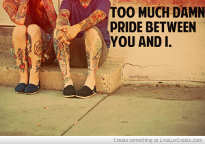 Too Much Pride