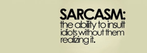... sarcasm so much call me close minded shallow whatever but sarcasm is