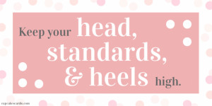keep your standards high quote