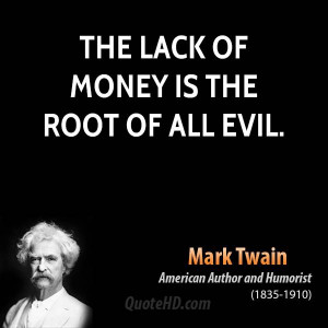 mark-twain-money-quotes-the-lack-of-money-is-the-root-of-all.jpg