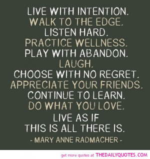 live-with-intention-mary-anne-radmacher-quotes-sayings-pictures.jpg
