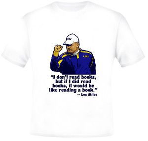 lsu football quotes | LSU Les Miles Quote Football T Shirt | eBay