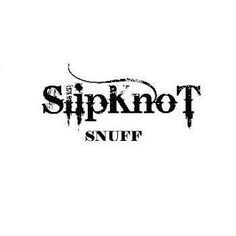 Slipknot - Snuff