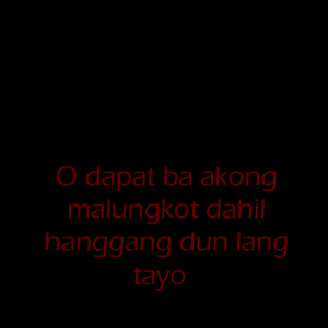Ligaw Quotes – Courting Quotes Tagalog