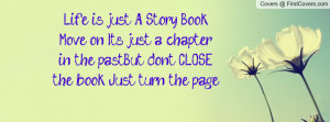 ... chapter in the past...But don't CLOSE the book... Just turn the page