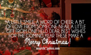 little smile, a word of cheer, A bit of love from someone near, A ...
