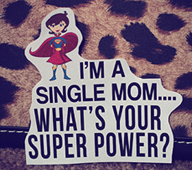 View all Single Mom quotes