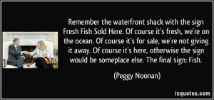 shack with the sign Fresh Fish Sold Here. Of course it's fresh ...