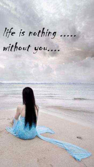 url=http://www.imagesbuddy.com/life-is-nothing-without-you-sad-quote ...