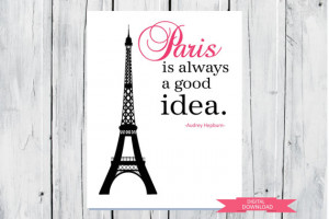 Audrey Hepburn quote: Paris PDF Digital Download Any Size