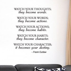 Watch your thoughts - Frank Outlaw - Wall Quote Decals