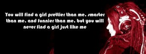 ... cover Girl attitude quotes (You will find a girl prettier than me