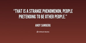 That is a strange phenomenon, people pretending to be other people ...