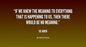 idi amin quotes i am the hero of africa idi amin