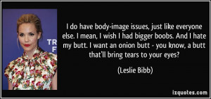 quote-i-do-have-body-image-issues-just-like-everyone-else-i-mean-i ...