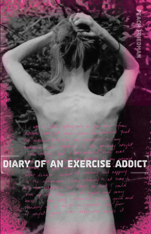Start by marking “Diary of an Exercise Addict” as Want to Read: