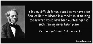 Sir George Stokes, 1st Baronet Quote