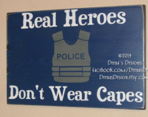 Police Hero Quotes Police officer sign, police