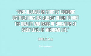 Over-reliance on strictly economic justifications has already begun to ...