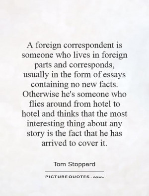 correspondent is someone who lives in foreign parts and corresponds ...