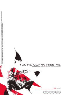 You're Gonna Miss Me (2005) Poster