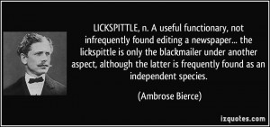 LICKSPITTLE, n. A useful functionary, not infrequently found editing a ...