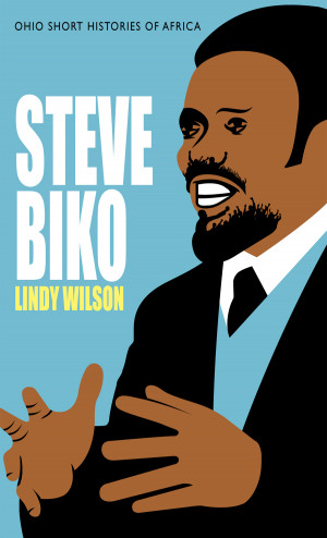 Steve Biko Steve biko - ohio university