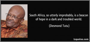 South Africa, so utterly improbably, is a beacon of hope in a dark and ...