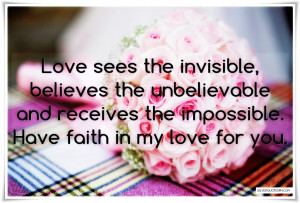 Have Faith In My Love For You, Picture Quotes, Love Quotes, Sad Quotes ...