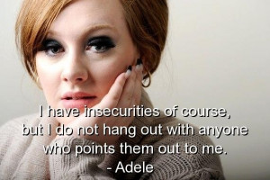 Adele, quotes, sayings, thoughts, about herself, nervous