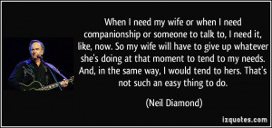 quote-when-i-need-my-wife-or-when-i-need-companionship-or-someone-to ...