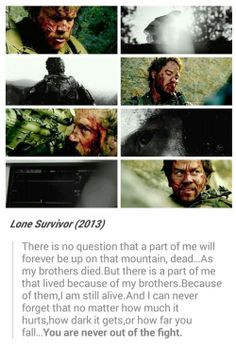 Lone Survivor. One of the best movies I've ever seen! I'm so thankful ...