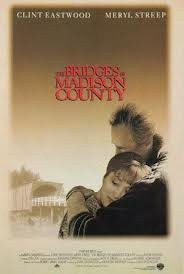 ... Bridges of Madison County. The movie was great the book is masterful